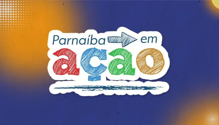Parnaíba recebe 1ª edição do projeto Parnaíba em Ação em agosto